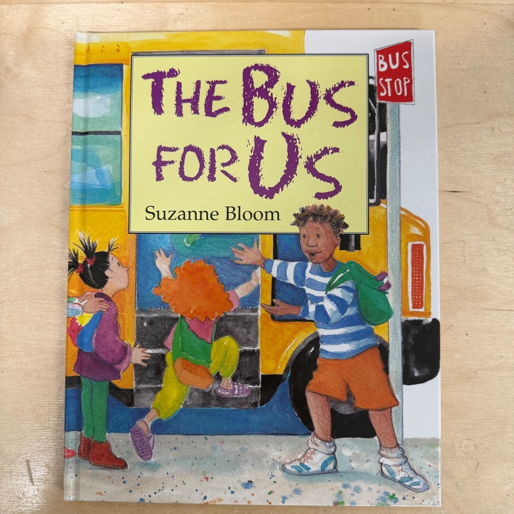The Bus For Us Suzanne Hardcover Teaching Predictions Beginning Middle End